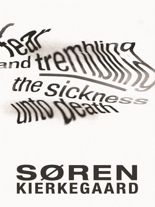 Title details for Fear and Trembling and The Sickness Unto Death by Søren Kierkegaard - Available